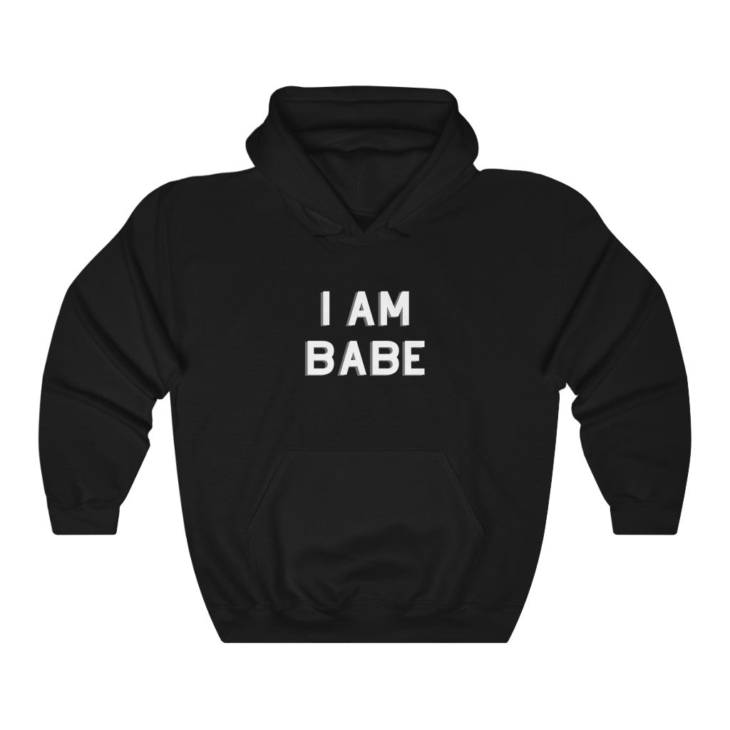 I Am Babe Hoodie