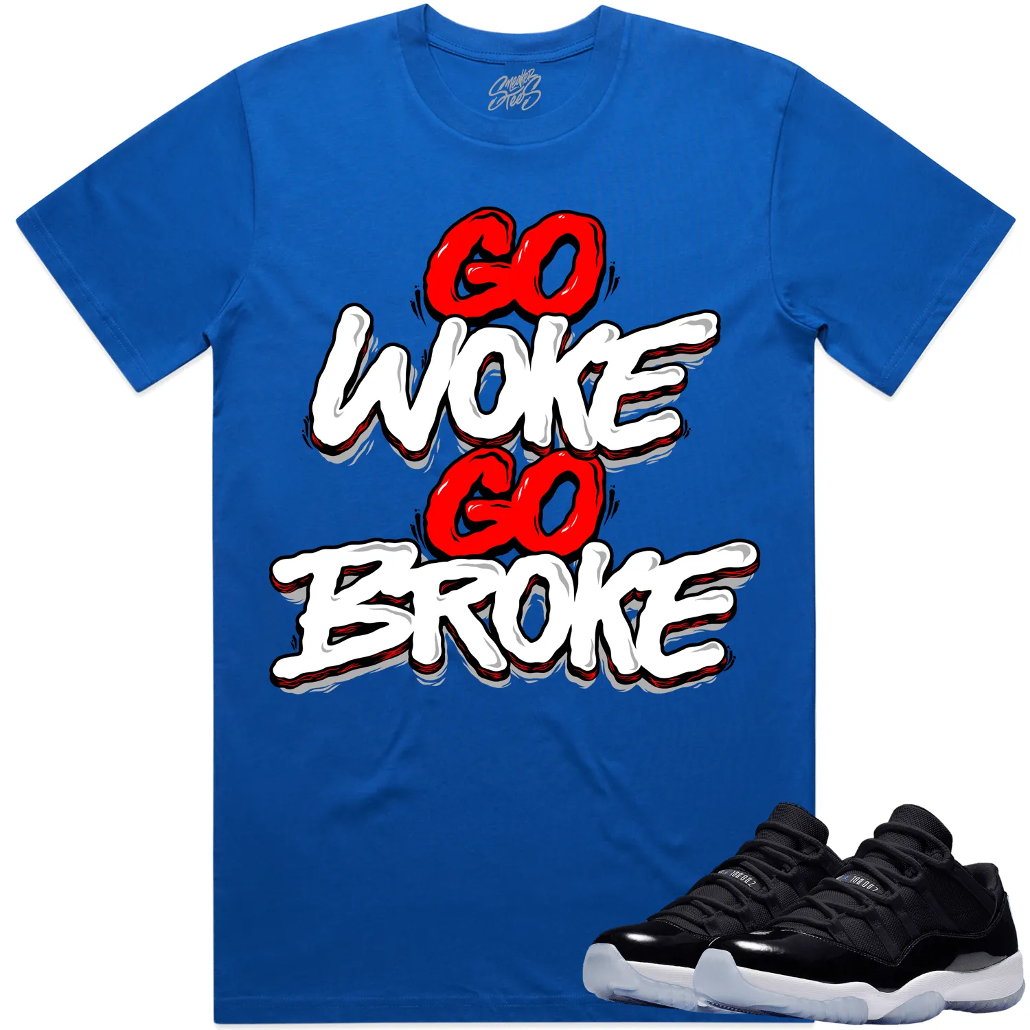 Jordan 11 Low Space Jam 11s Shirt to Match - RED GO WOKE GO BROKE